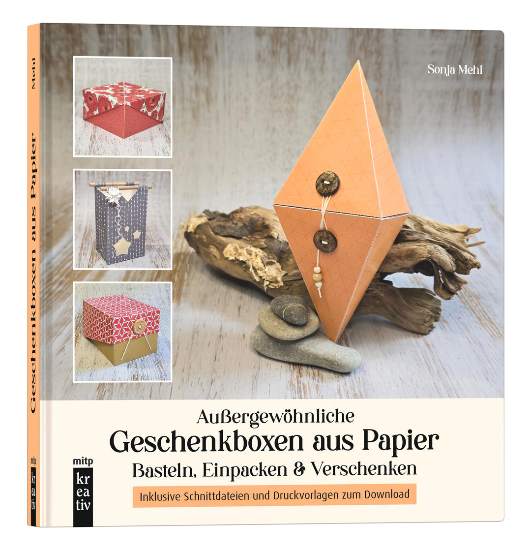 Aussergewöhnliche Geschenkboxen aus Papier: Basteln, Einpacken & Verschenken.Inklusive Schnittdateie