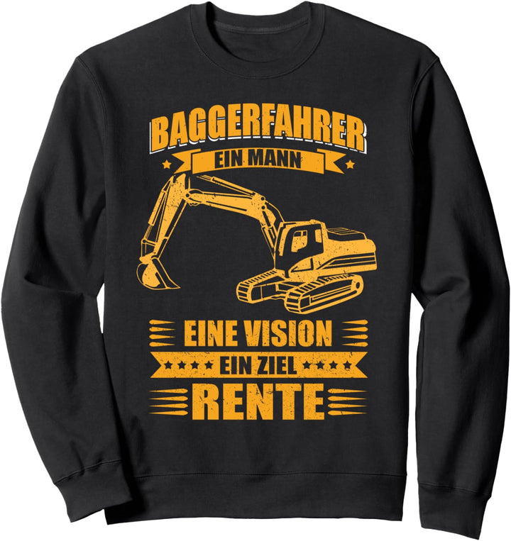 Lustiges Baggerfahrer Design Rente Sweatshirt