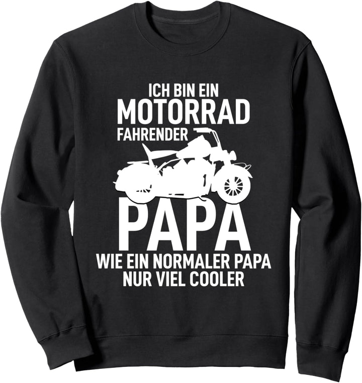 Ich bin ein Motorrad fahrender Papa Bester Dad der Welt Sweatshirt