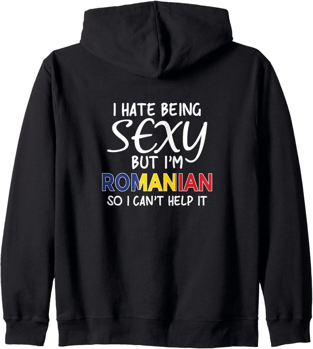 Sexy Rumänisch sein - Lustiges Rumänien Kapuzenjacke