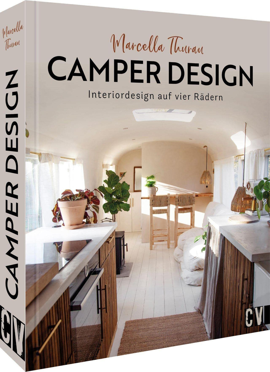 Bildband Camper – Camper Design: Interiordesign auf vier Rädern. Mit wertvollen Tipps zum Selbstausb