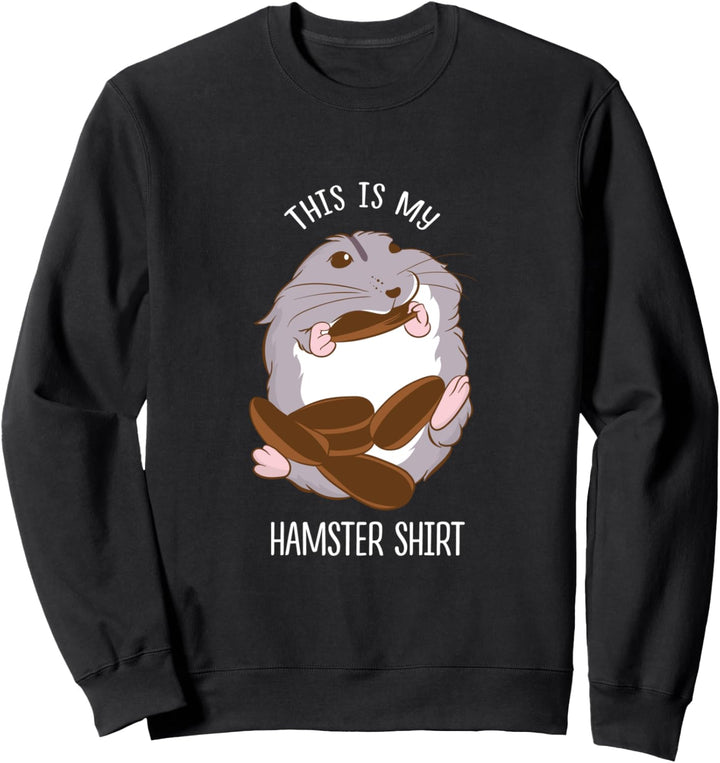This Is My Hamster Nagetier Spruch Haustier Sweatshirt