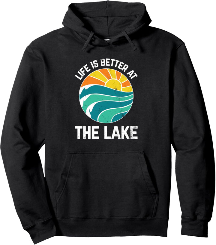 Funny Life Is Better At The Lake Boating Fishing Cabin Pullover Hoodie