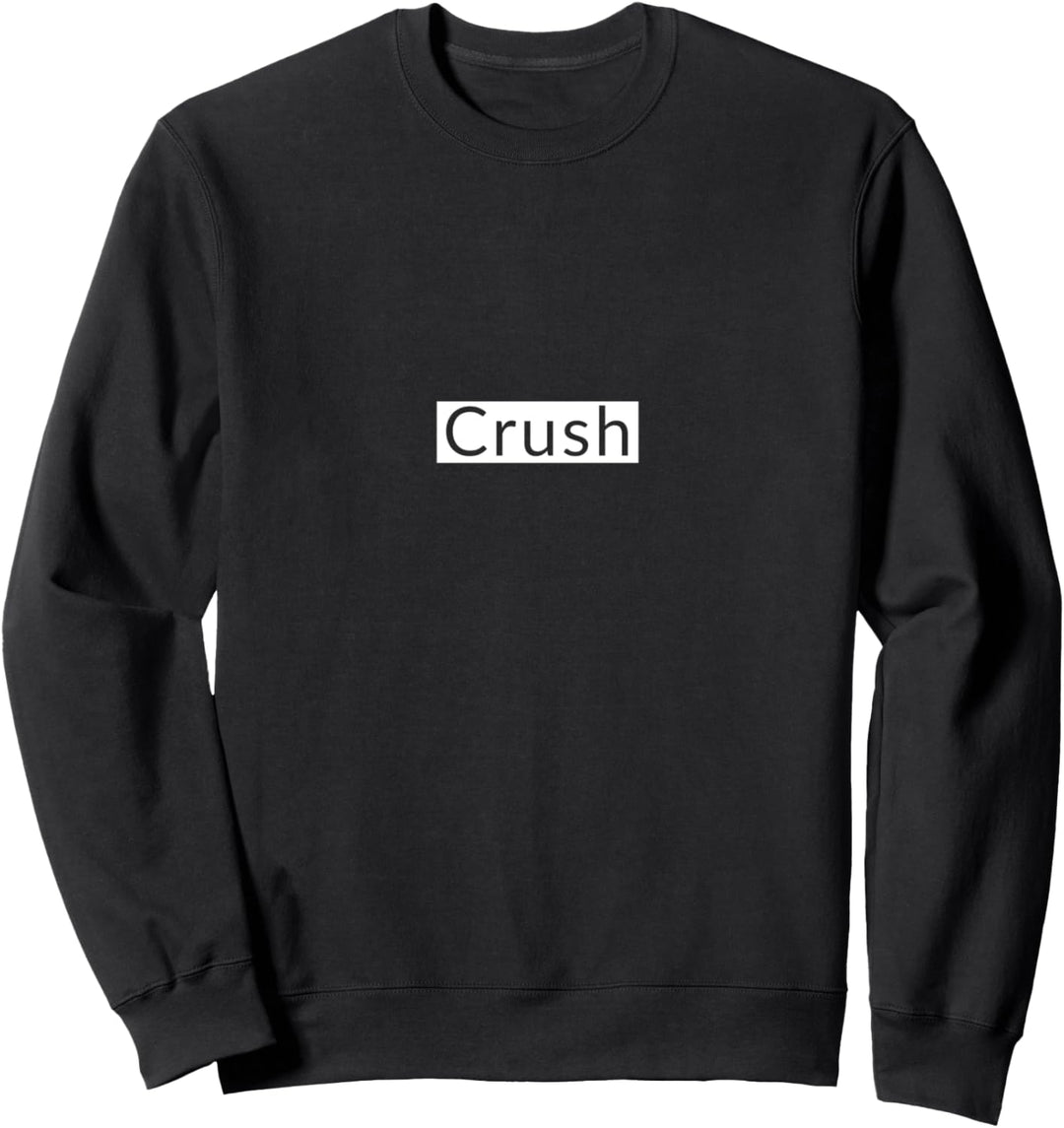 Crush Sweatshirt
