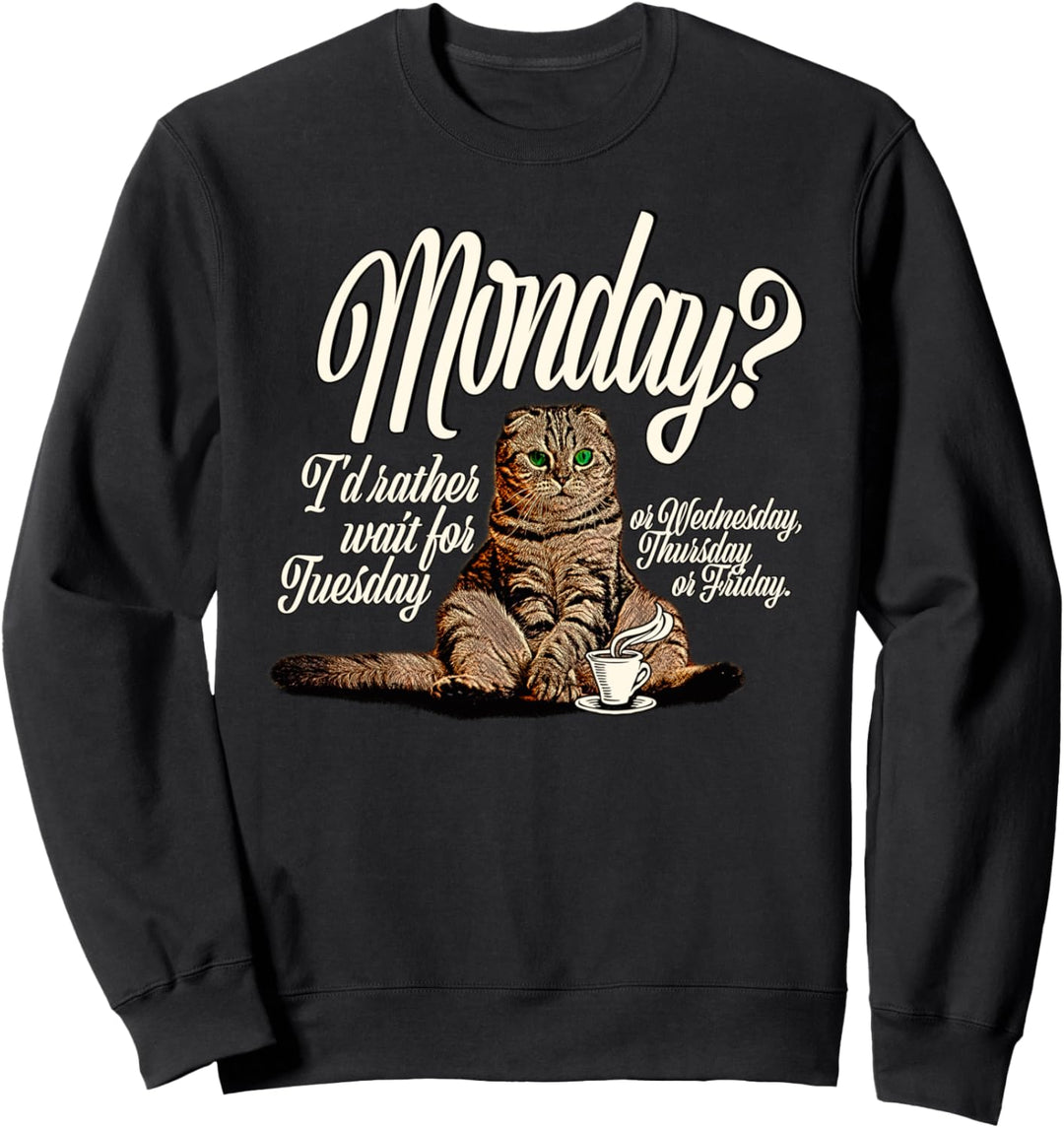Ich hasse Montage Sweatshirt