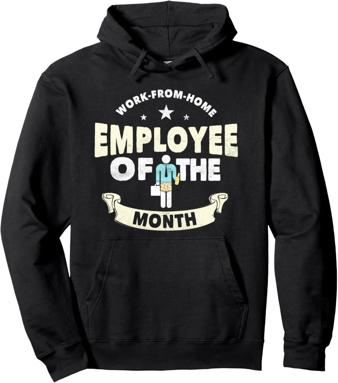 Employee Of The Month Award | Funny Working From Home Gift Pullover Hoodie