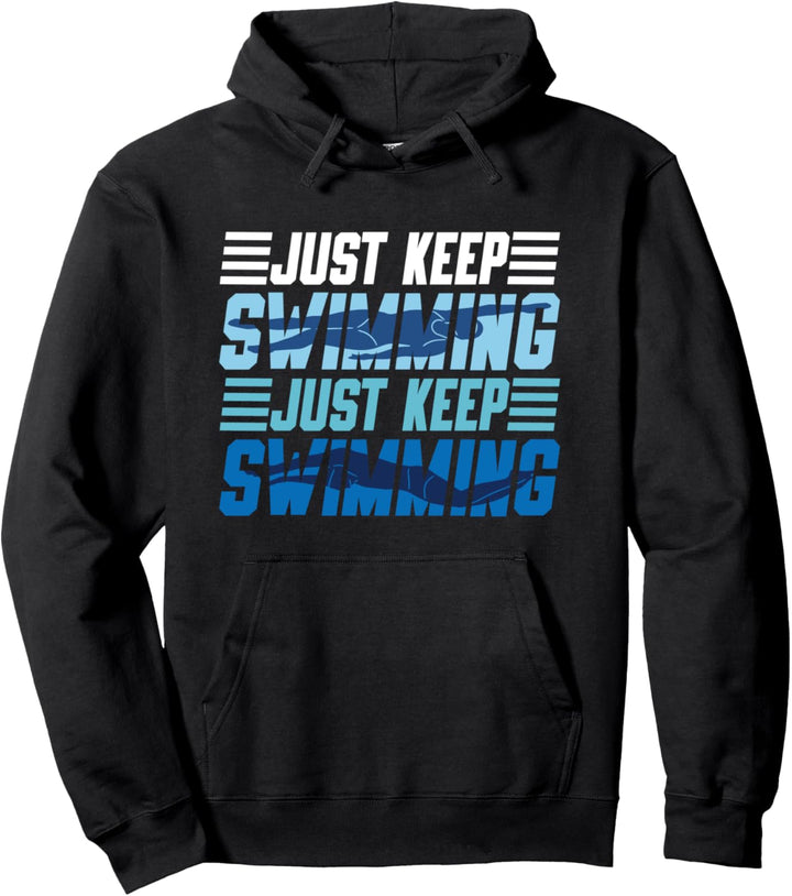 Schwimmer Swim Just Keep Swimming Pullover Hoodie