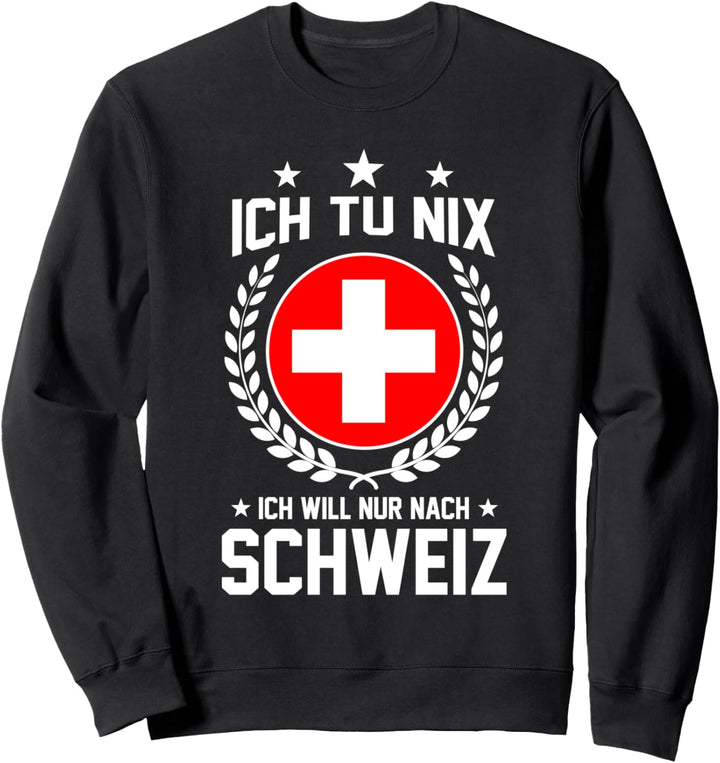 Schweizerdeutsch Schweiz Schweizer Sweatshirt