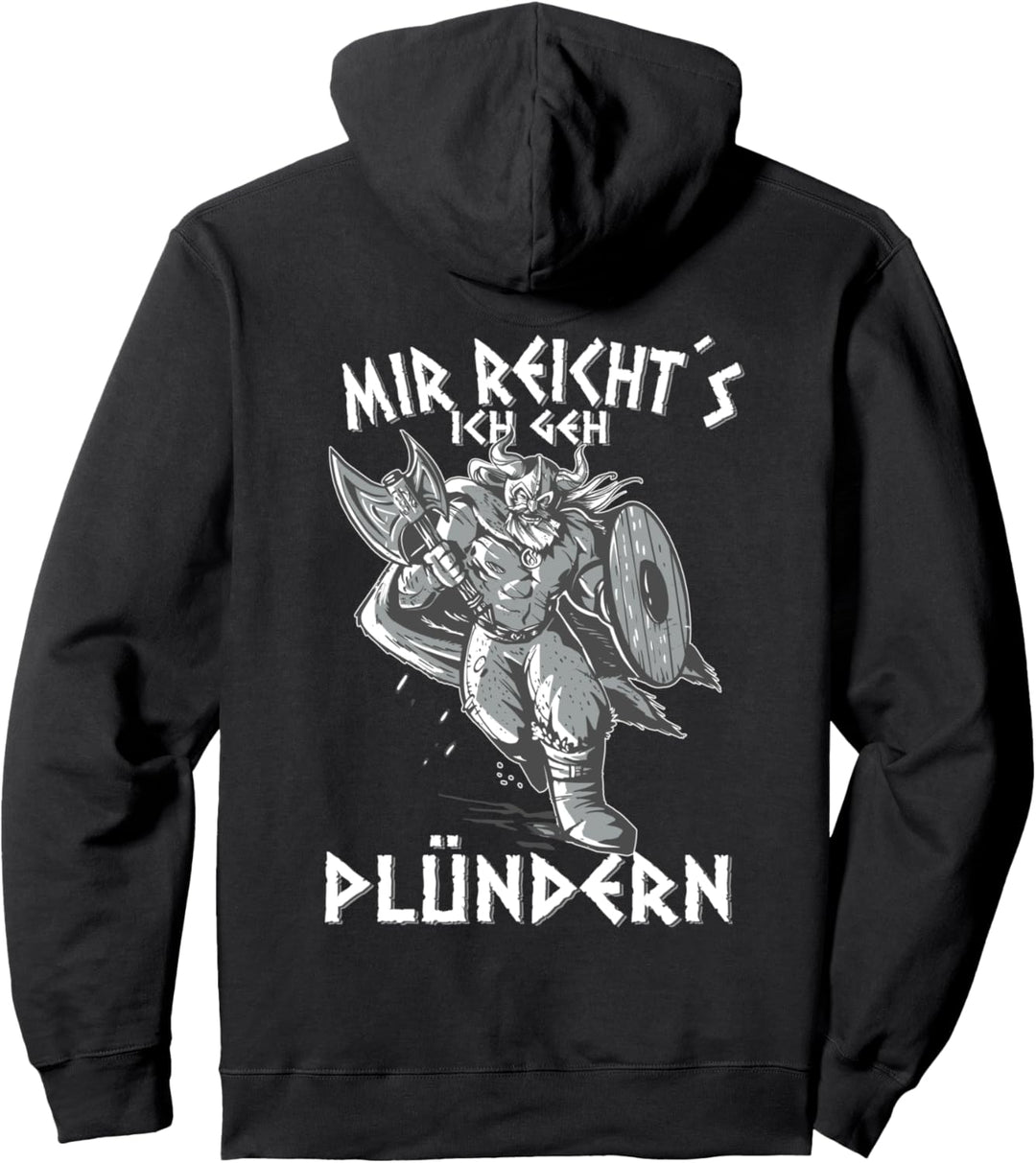 Berserker Wikinger Germanen mir Reicht´S Ich Geh Plündern Pullover Hoodie