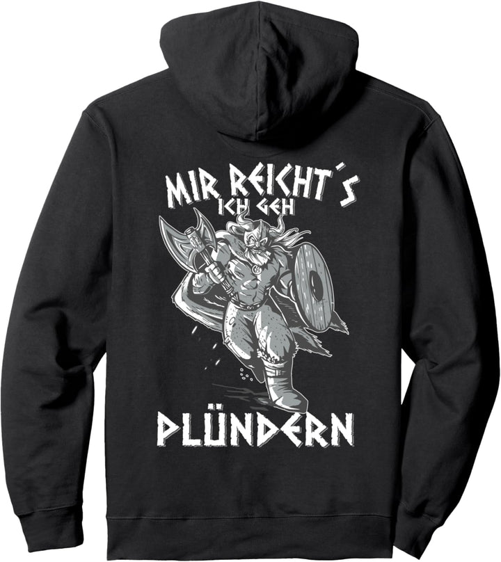 Berserker Wikinger Germanen mir Reicht´S Ich Geh Plündern Pullover Hoodie