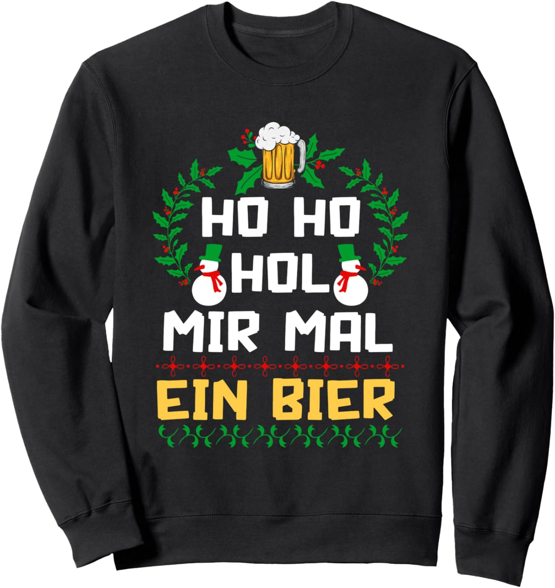 Ho Ho Hol mir mal ein Bier - Ugly Christmas Weihnachten Bier Sweatshirt