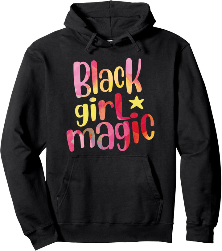 Celebrate Women Proud Melanin süsse Farben Black Girl Magic Pullover Hoodie