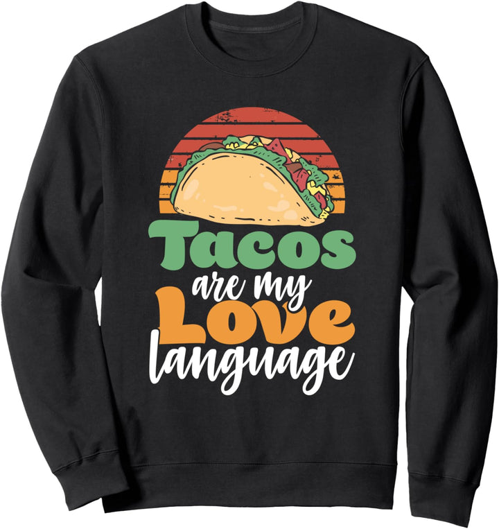 Tacos sind meine Liebessprache - Sweatshirt
