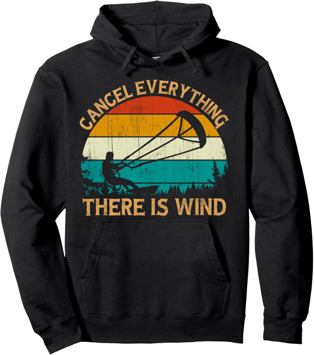 Vintage Retro Kiteboarding Cancel Everything There Is Wind Pullover Hoodie