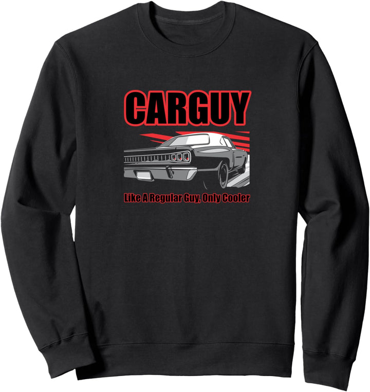 Lustiges Auto Guy Geschenk - CARGUY wie ein normaler Kerl Sweatshirt