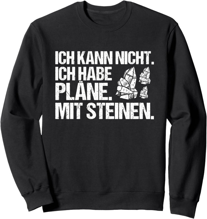 Geologe Ich Habe Pläne Geologie Sweatshirt