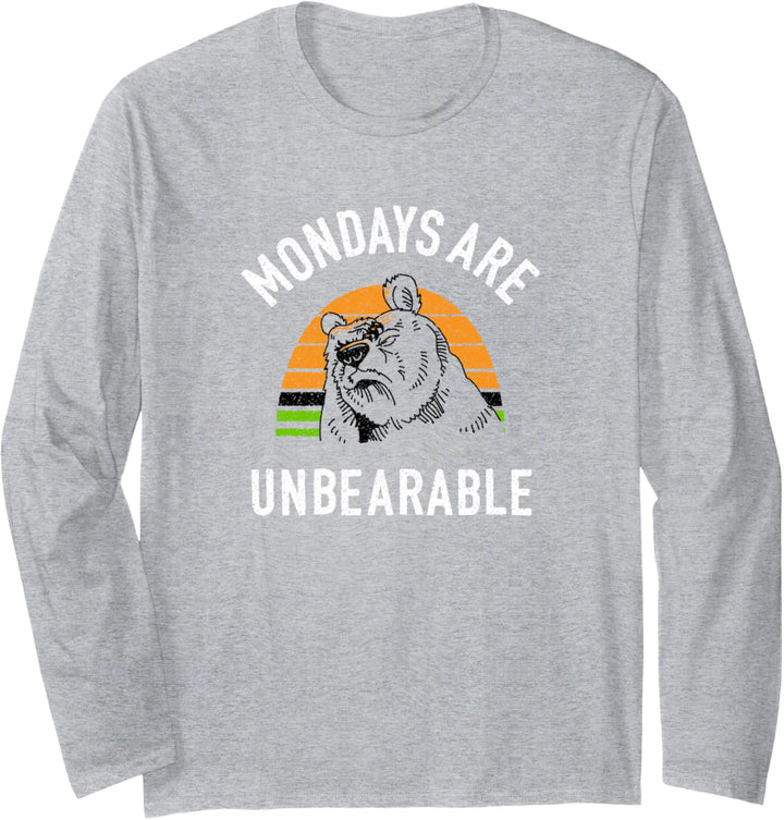 Mondays are Unerträglich Langarmshirt