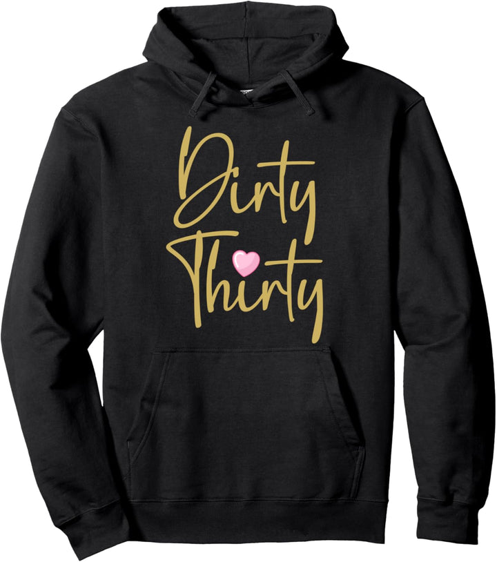 Geburtstag 30 Jahre Alt Jahrgang Dirty Thirty Herz Pullover Hoodie