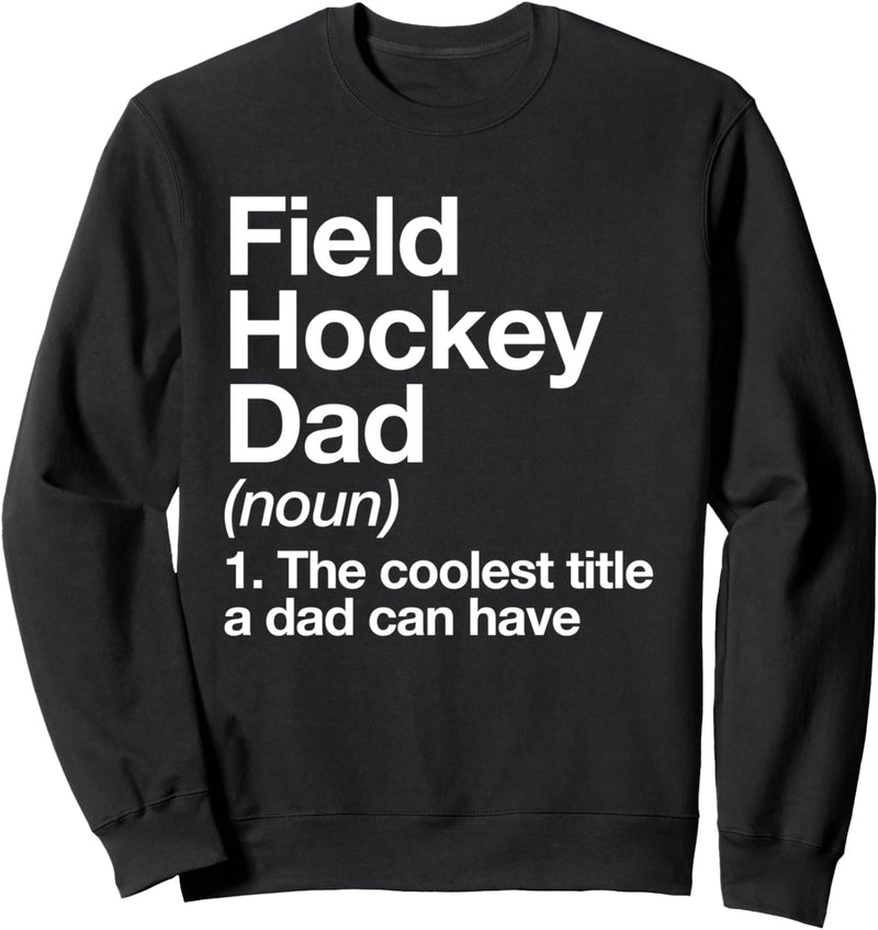 Feldhockey Dad Definition Lustige Sports Sweatshirt