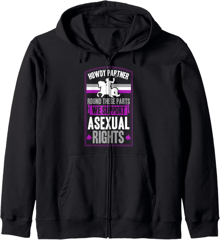 Howdy Partner Round These Parts We Support Asexual Rights Kapuzenjacke