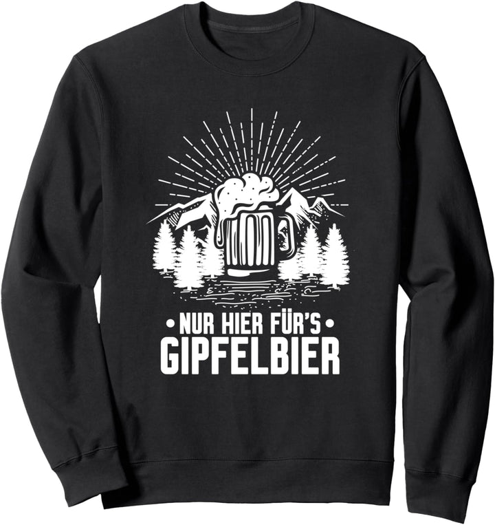 Bergsteiger Wanderer Gipfelbier Bier Wandern Sweatshirt