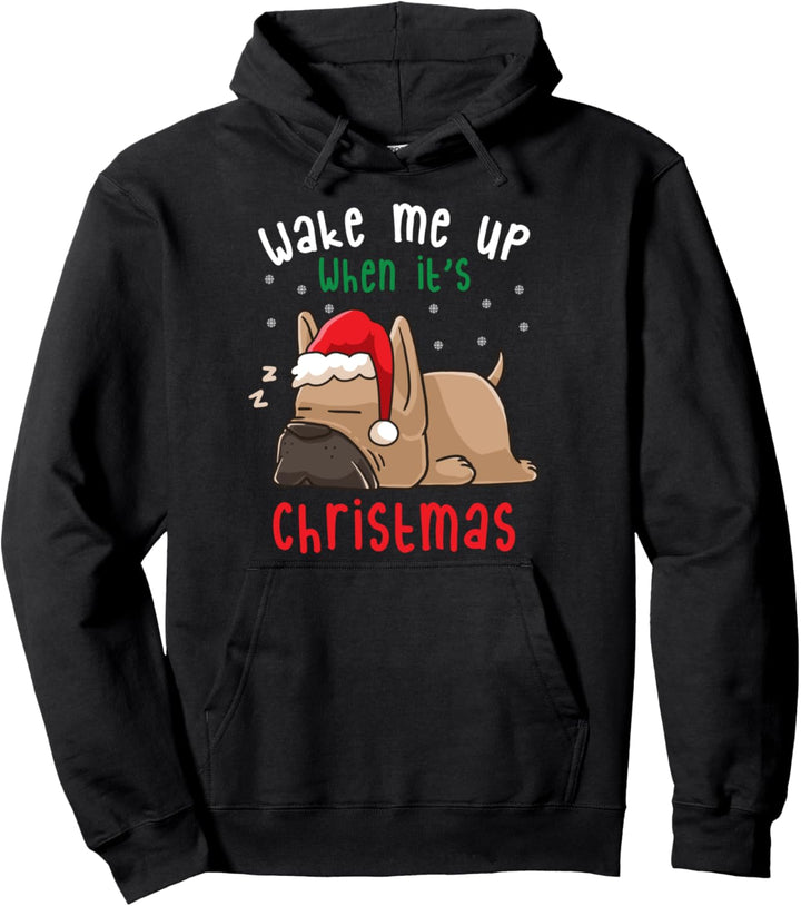 Wake Me Up When It's Christmas Französische Bulldogge Schlaf Pullover Hoodie