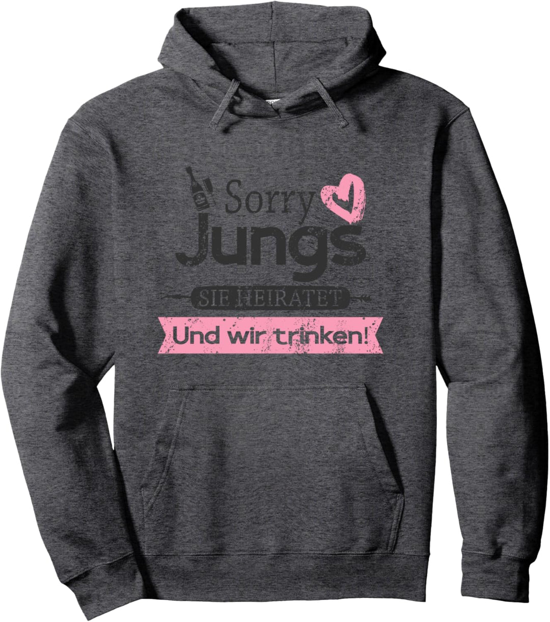 Sorry Jungs Sie heiratet und wir trinken Trauzeuge Ring Pullover Hoodie