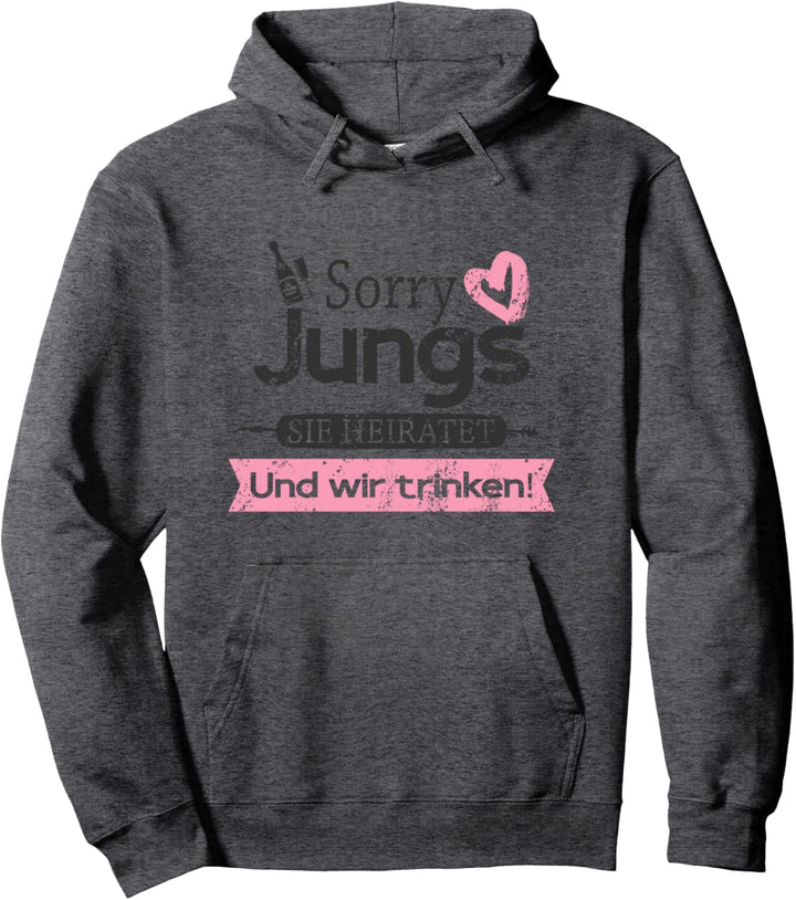 Sorry Jungs Sie heiratet und wir trinken Trauzeuge Ring Pullover Hoodie