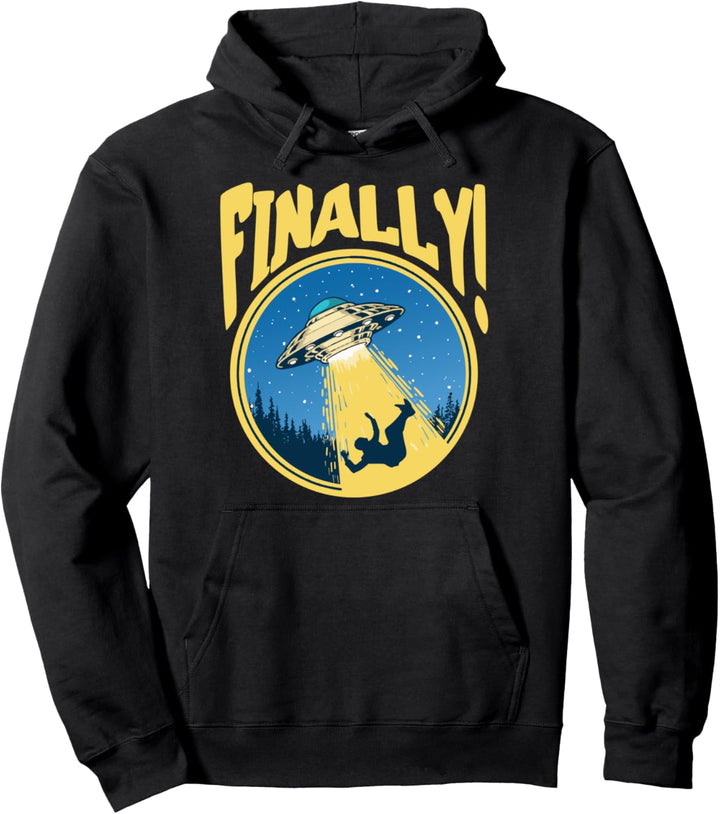 Finally! Vintage Funny UFO Flying Saucer Abduction Retro 80s Pullover Hoodie