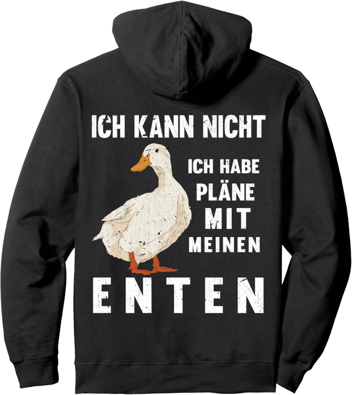 Ich kann nicht ich habe Pläne mit meinen Enten Lustiges Ente Pullover Hoodie