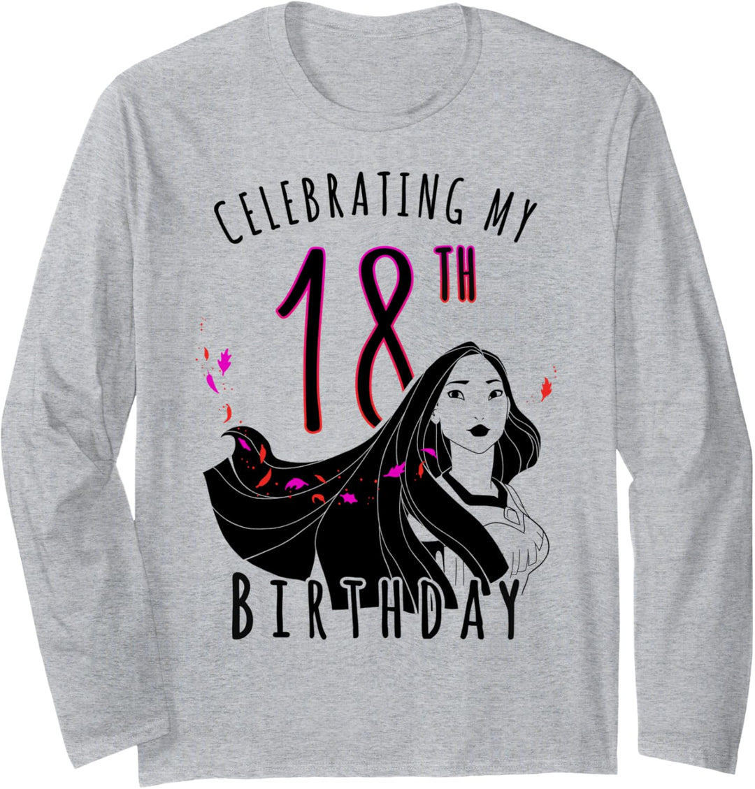 Disney Pocahontas Celebrating My Eighteenth Birthday Langarmshirt