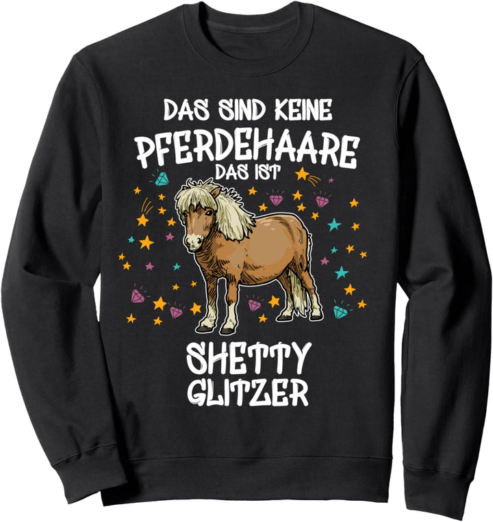 Shetty Glitzer Pferd Reiten Geschenk Shetlandpony Pony Sweatshirt