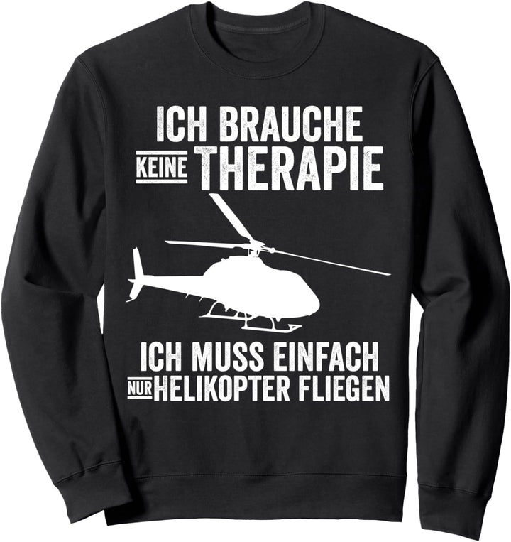 Helikopter Hubschrauber Heli Bundeswehr Fliegen Sweatshirt