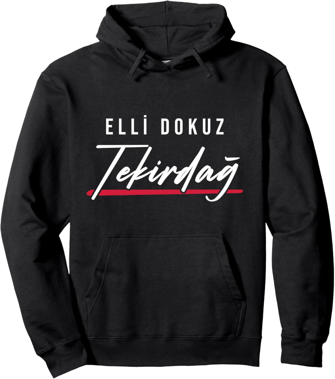 59 Tekirdag Türkei Malkara Saray Hayrabolu Sarköy Türkiye Pullover Hoodie