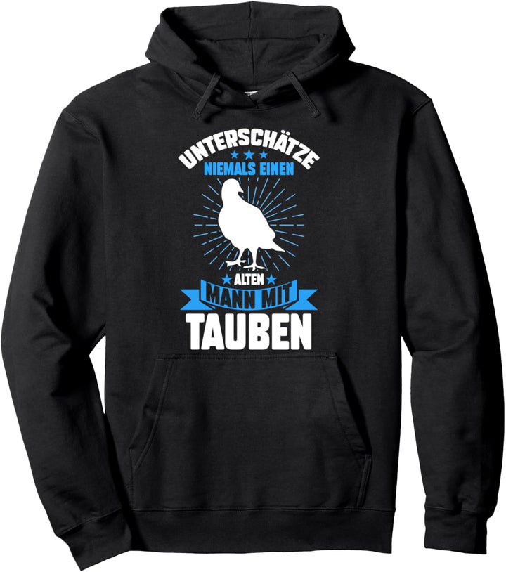 Unterschätze niemals einen Mannmit einem Taube Pullover Hoodie