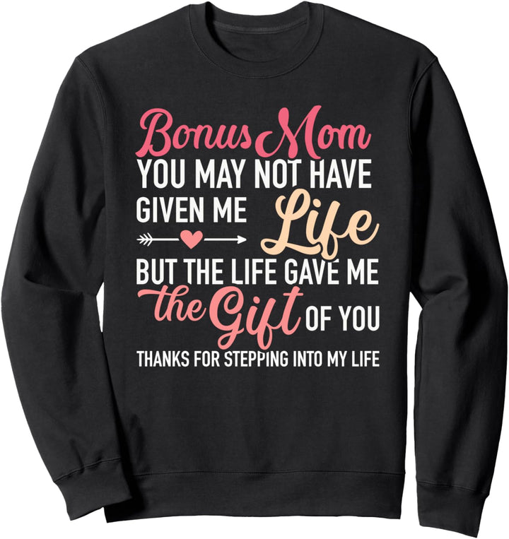 Bonus Mama lustiger Spruch Stieftochter Sweatshirt