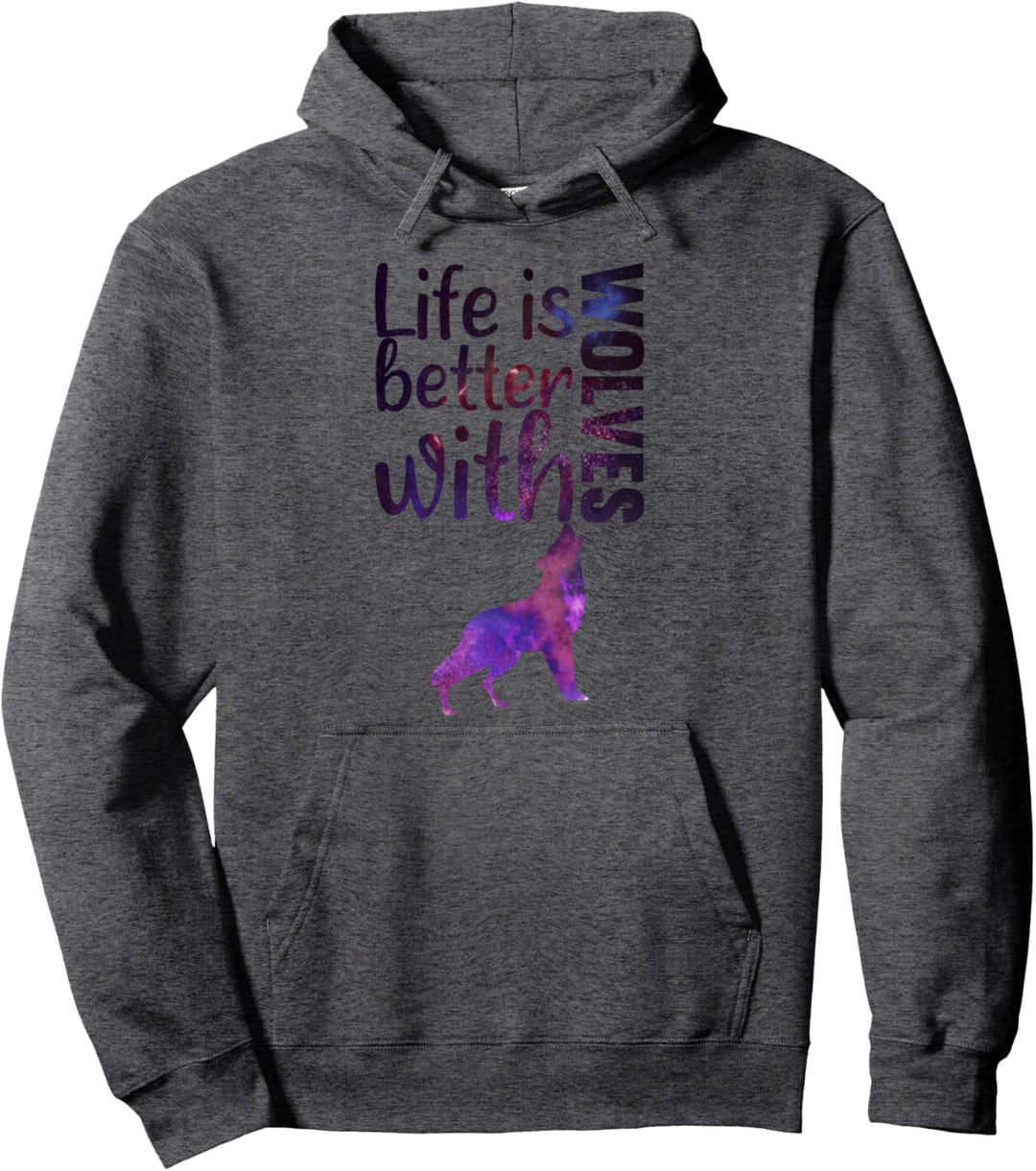 Life Is Better With Wolves Galaxy Space Wolf Lover Pullover Hoodie