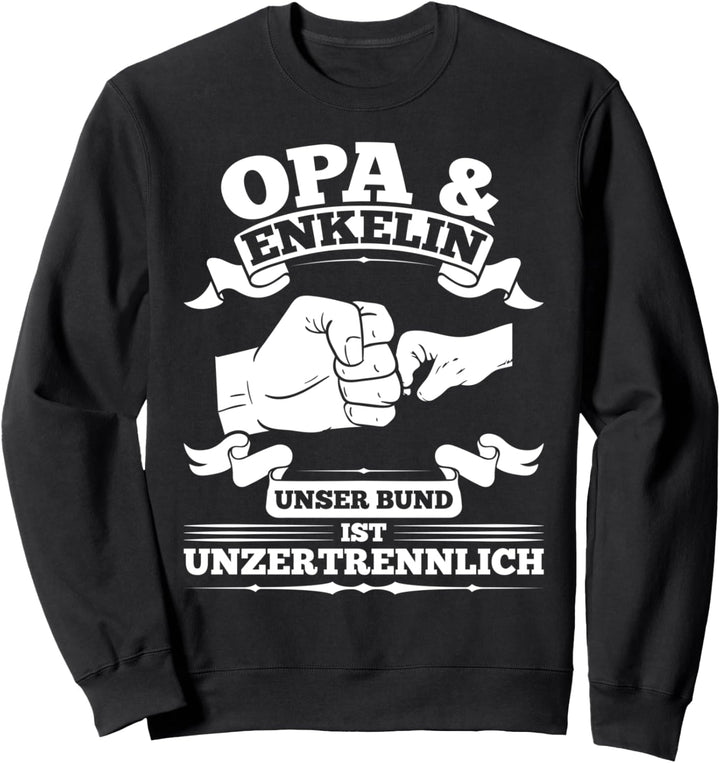Opa Enkelin Enkelkind Grossvater Sweatshirt