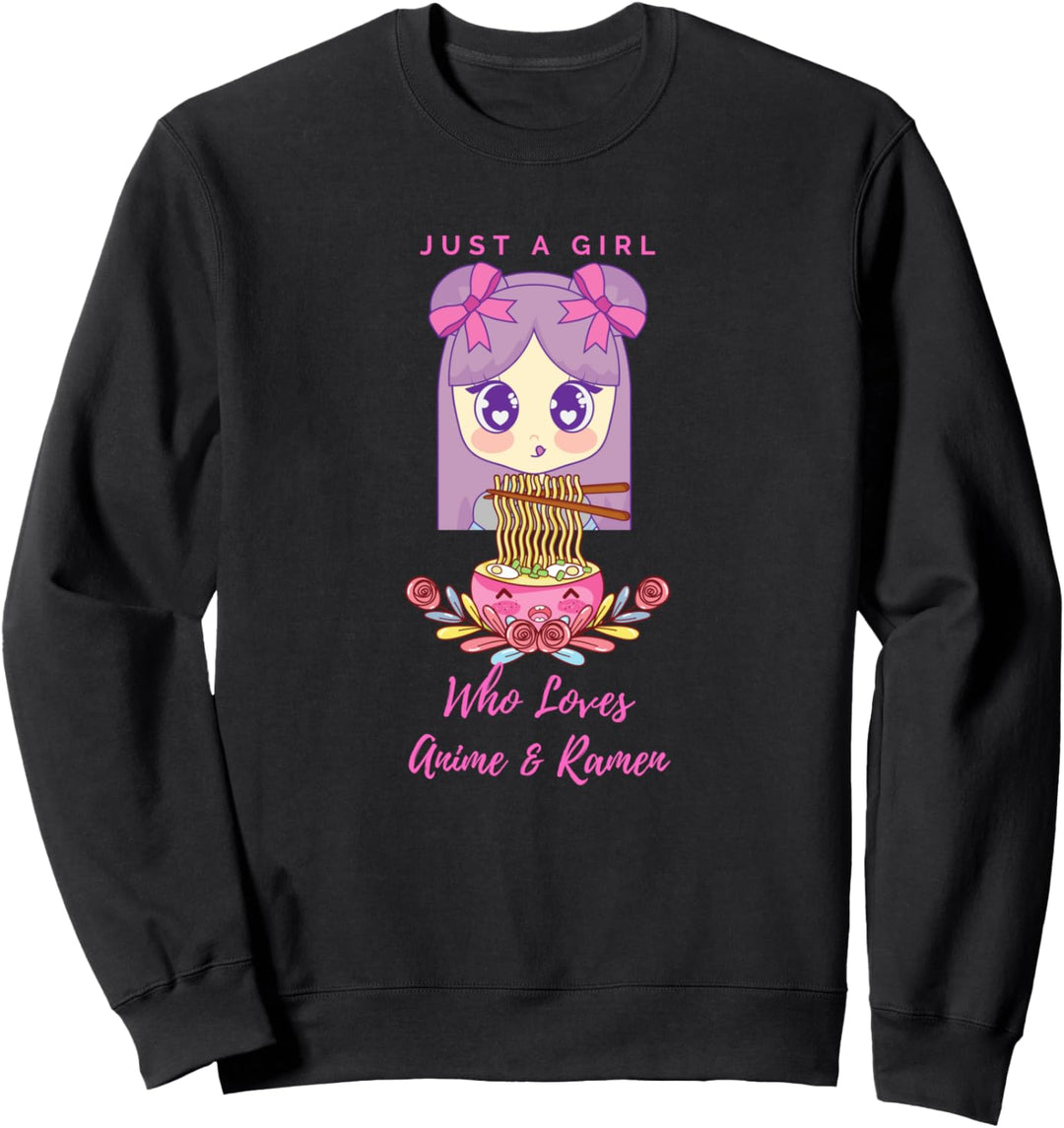 Funny Bowl Teen Just A Girl Who Loves Anime and Ramen Gift Sweatshirt