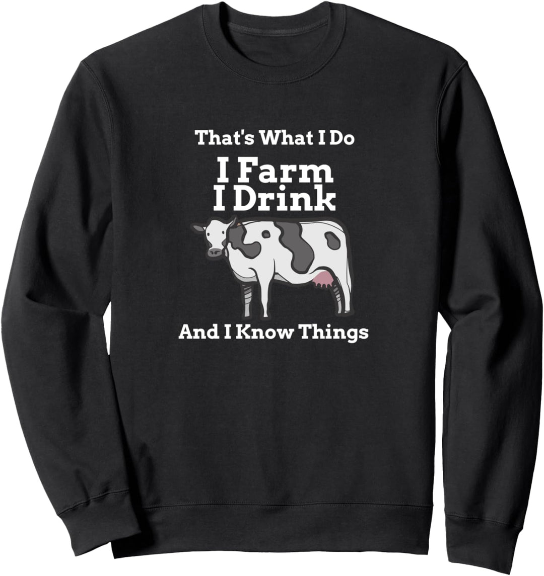Lustige Farm Das ist was ich mache Ich Farm Ich trinke und Sweatshirt