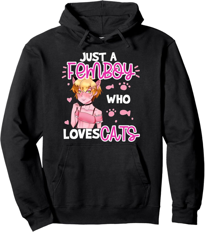 Just A Femboy Who Loves Cats Anime Boy Cat Lover Otaku Weeb Pullover Hoodie