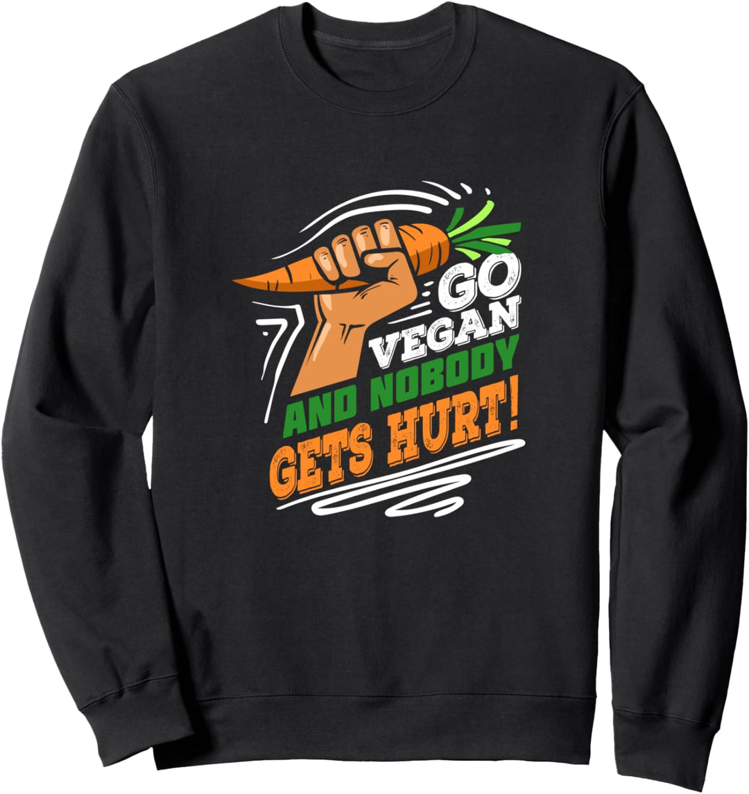 Go Vegan! Geschenk für einen veganen Mann oder Frau Sweatshirt