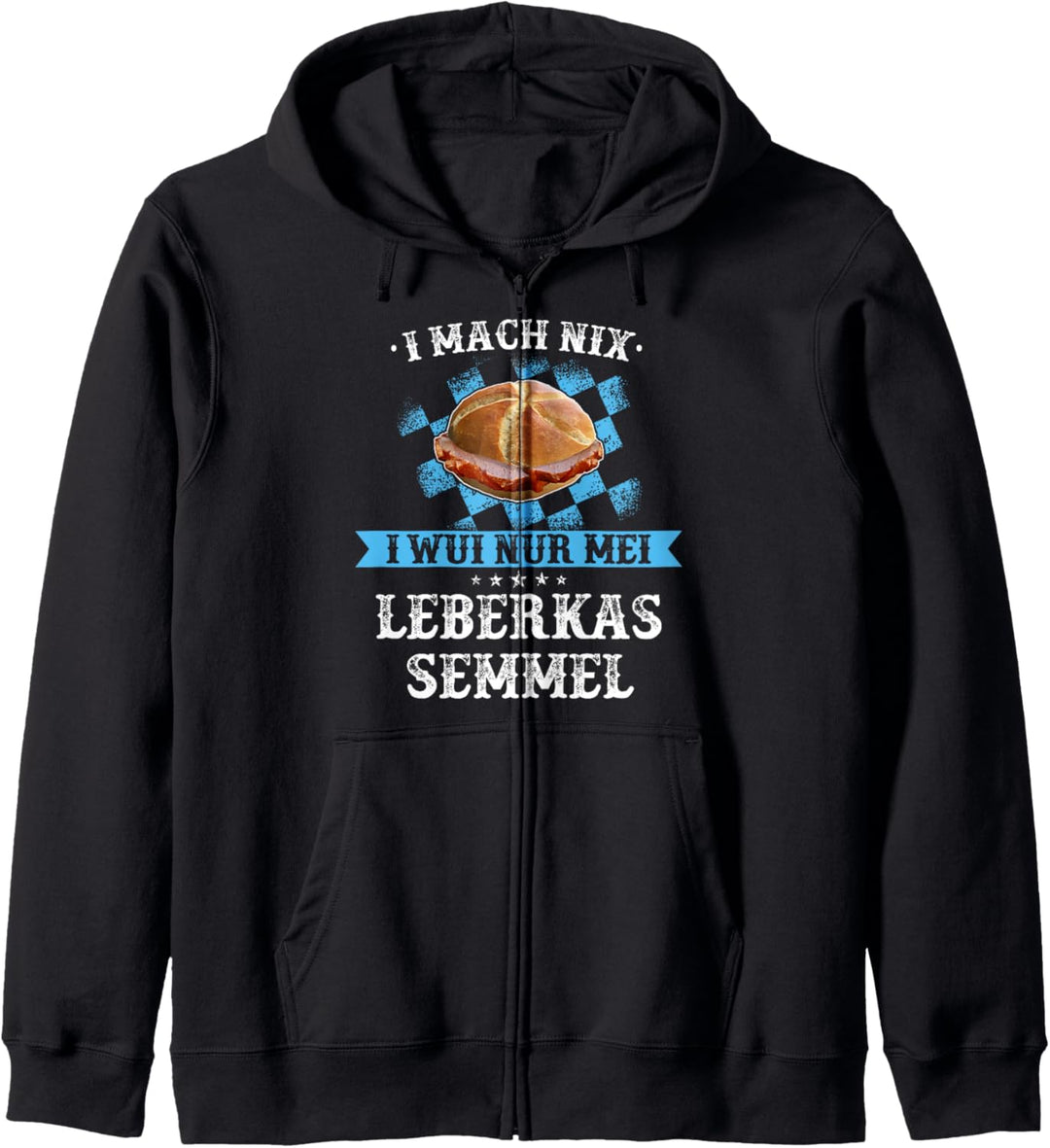 Leberkas Leberkäse Bayern bayrisch Spruch Geschenkidee Kapuzenjacke