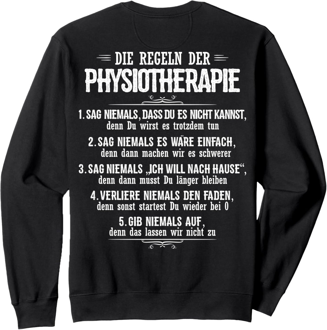Physiotherapeut Die Regeln Der Physiotherapie Sweatshirt