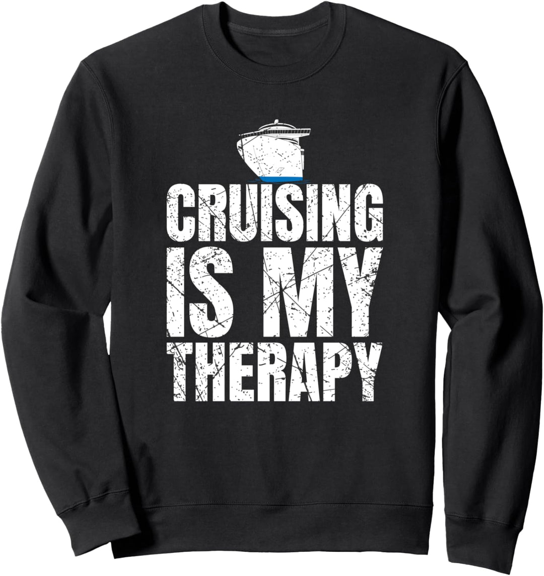 Cruising Is My Therapy Kreuzfahrt Sweatshirt