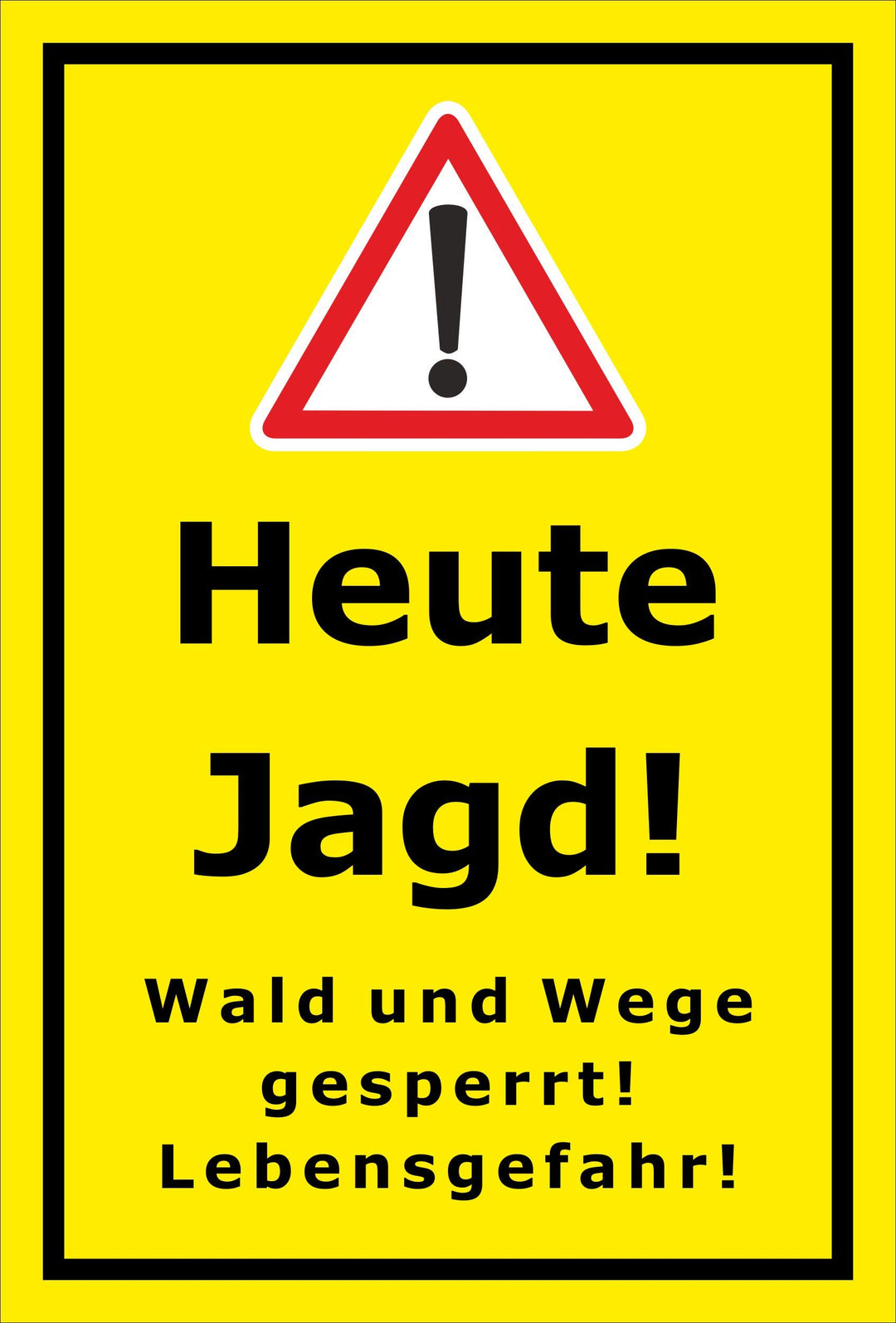 Melis Folienwerkstatt Schild Heute Jagd - 60x40cm - 3mm Aluverbund – 20 VAR S00351-002-C 60x40cm – A