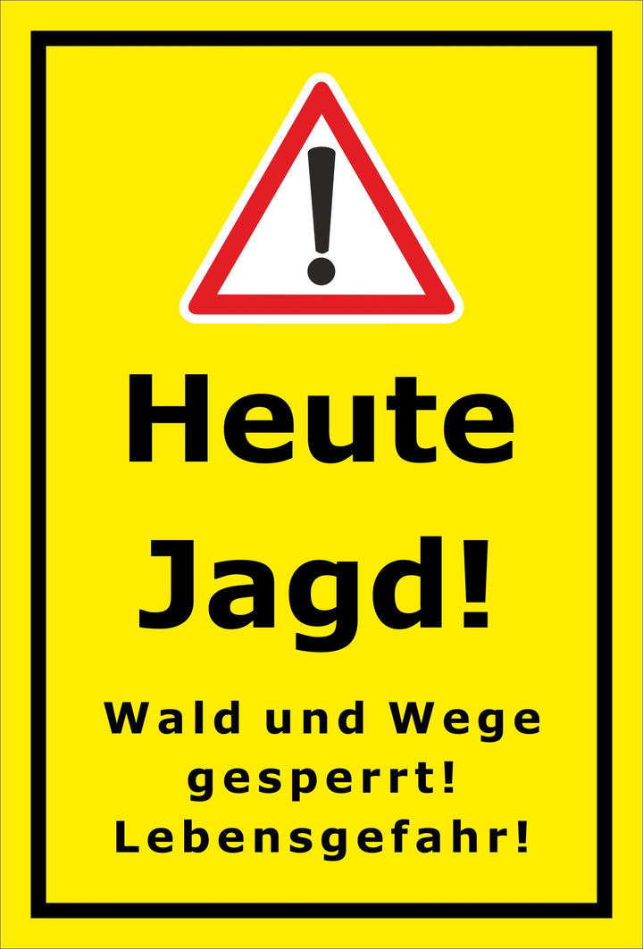 Melis Folienwerkstatt Schild Heute Jagd - 60x40cm - 3mm Aluverbund – 20 VAR S00351-002-C 60x40cm – A