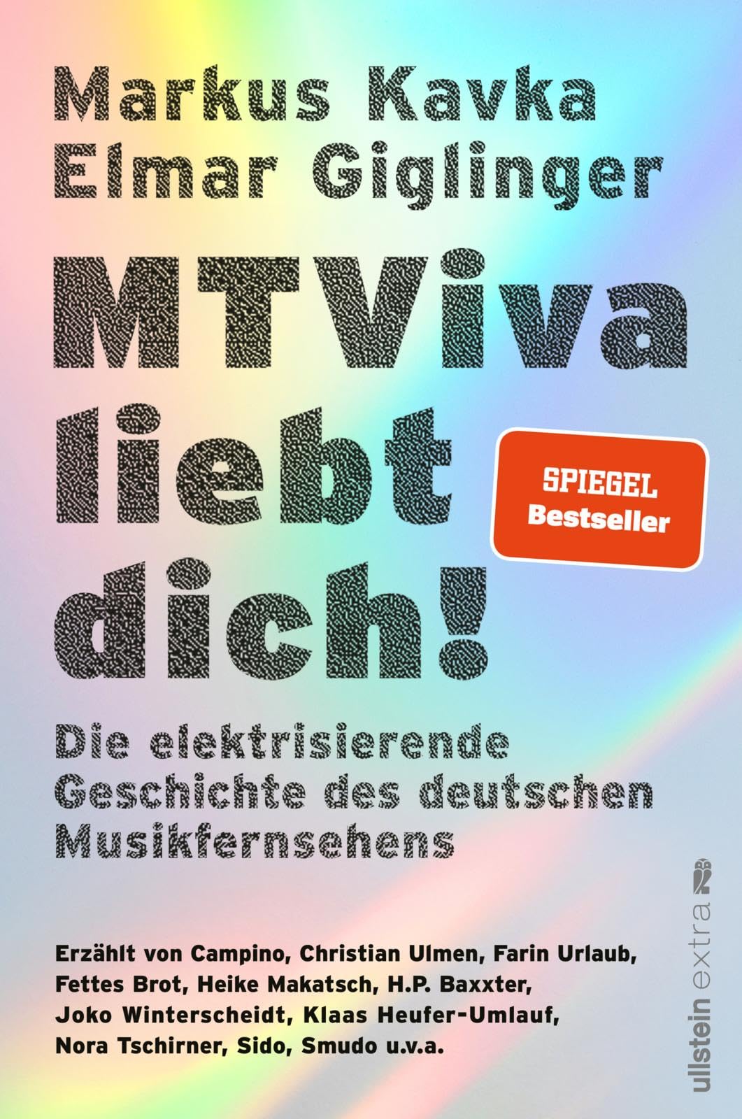 MTViva liebt dich!: Die elektrisierende Geschichte des deutschen Musikfernsehens | Die unterhaltsame