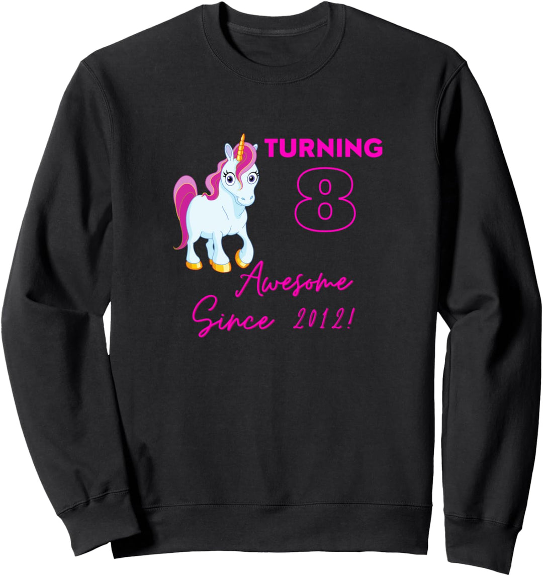 Funny Cute 8 Years Old 8th Birthday Unicorn Sweatshirt