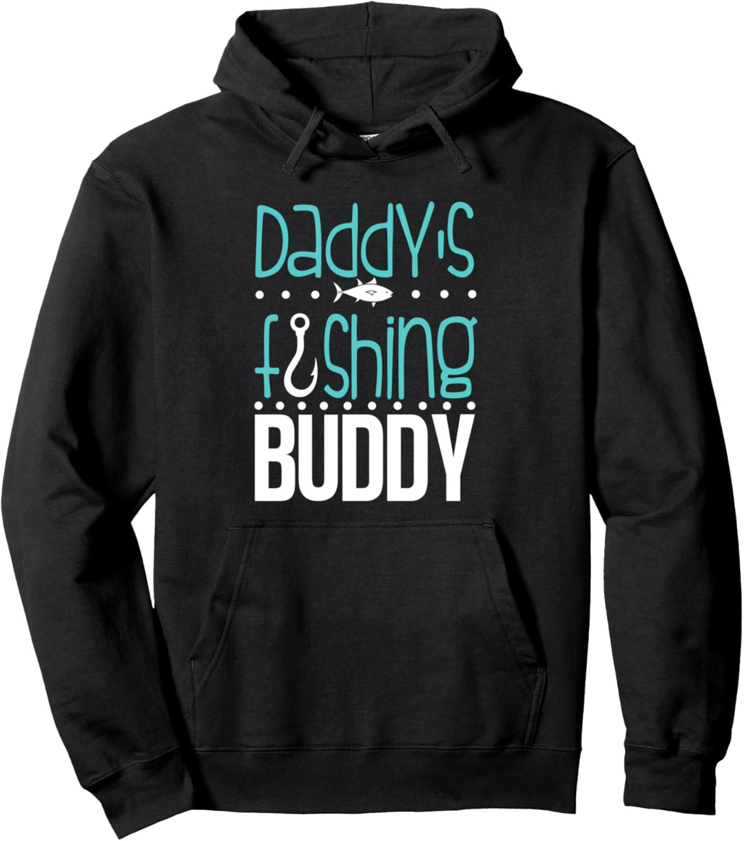Daddy's Fishing Buddy Funny Father Kid Matching Pullover Hoodie